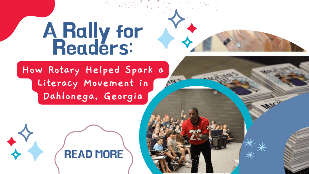 Rally for Readers: How Rotary Helped Spark a Literacy Movement in Dahlonega, Georgia